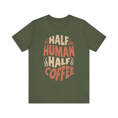 Half Human, Half Coffee Funny Retro Graphic Tee - KILLER RETRO