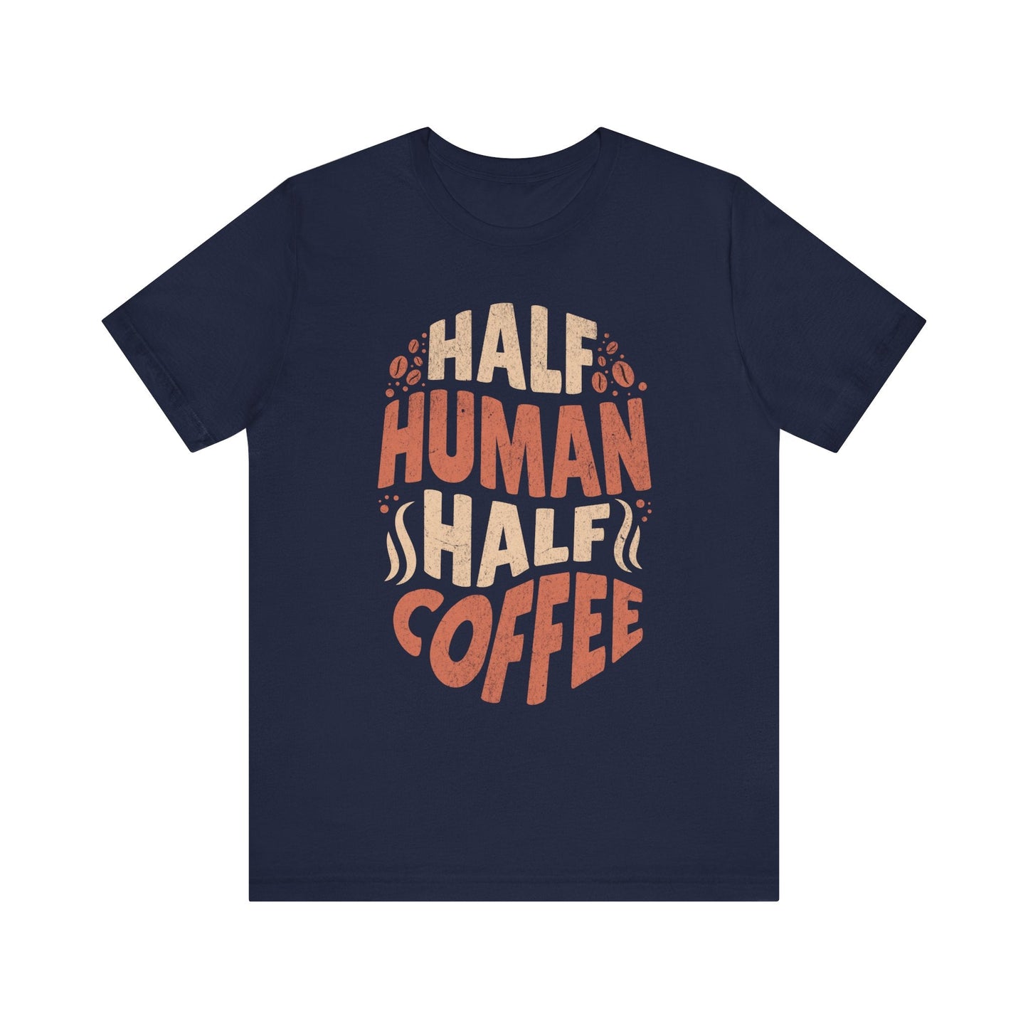 Half Human, Half Coffee Funny Retro Graphic Tee - KILLER RETRO